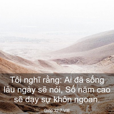 Picture 03 - Gióp 32:7 VIE - Tôi nghĩ rằng: Ai đã sống lâu ngày sẽ - Bible Verse Picture