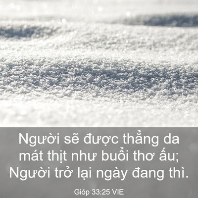 Picture 03 - Gióp 33:25 VIE - Người sẽ được thẳng da mát thịt - Bible Verse Picture