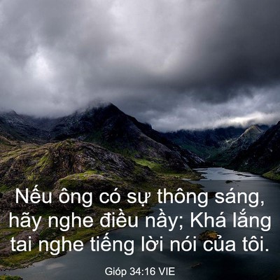 Picture 03 - Gióp 34:16 VIE - Nếu ông có sự thông sáng, hãy nghe - Bible Verse Picture