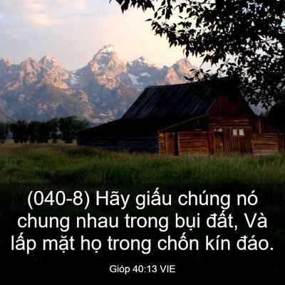 Picture 03 - Gióp 40:13 VIE - (040-8) Hãy giấu chúng nó chung nhau trong - Bible Verse Picture