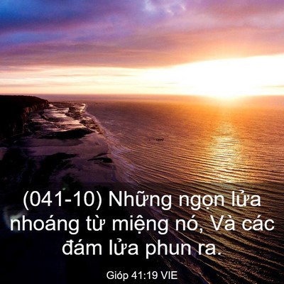 Picture 03 - Gióp 41:19 VIE - (041-10) Những ngọn lửa nhoáng từ - Bible Verse Picture