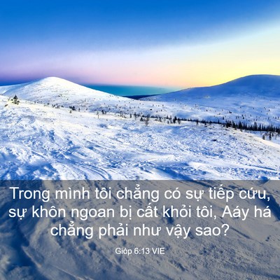 Picture 03 - Gióp 6:13 VIE - Trong mình tôi chẳng có sự tiếp cứu, - Bible Verse Picture