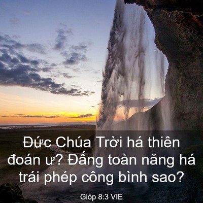 Picture 03 - Gióp 8:3 VIE - Đức Chúa Trời há thiên đoán ư? Đấng - Bible Verse Picture