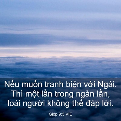 Picture 03 - Gióp 9:3 VIE - Nếu muốn tranh biện với Ngài. Thì một - Bible Verse Picture