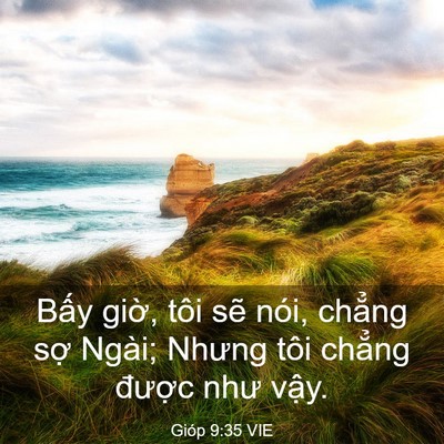 Picture 03 - Gióp 9:35 VIE - Bấy giờ, tôi sẽ nói, chẳng sợ Ngài; - Bible Verse Picture