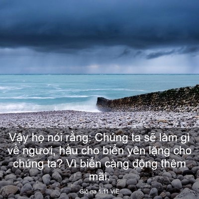 Picture 03 - Giô-na 1:11 VIE - Vậy họ nói rằng: Chúng ta sẽ làm gì - Bible Verse Picture