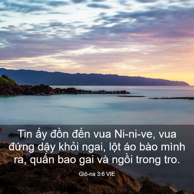 Picture 03 - Giô-na 3:6 VIE - Tin ấy đồn đến vua Ni-ni-ve, vua đứng - Bible Verse Picture