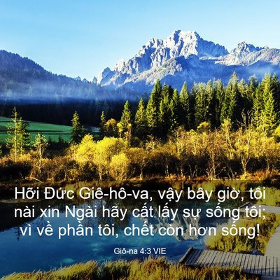 Picture 03 - Giô-na 4:3 VIE - Hỡi Đức Giê-hô-va, vậy bây giờ, tôi - Bible Verse Picture