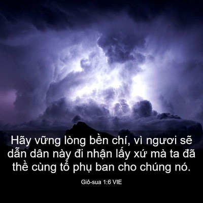 Picture 03 - Giô-sua 1:6 VIE - Hãy vững lòng bền chí, vì ngươi sẽ - Bible Verse Picture