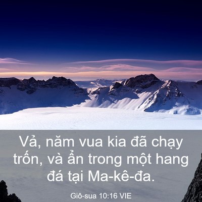 Picture 03 - Giô-sua 10:16 VIE - Vả, năm vua kia đã chạy trốn, và ẩn - Bible Verse Picture