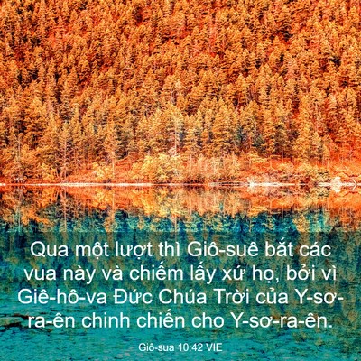 Picture 03 - Giô-sua 10:42 VIE - Qua một lượt thì Giô-suê bắt các vua - Bible Verse Picture