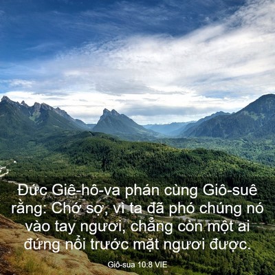 Picture 03 - Giô-sua 10:8 VIE - Đức Giê-hô-va phán cùng Giô-suê rằng: - Bible Verse Picture