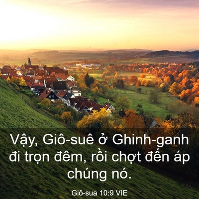Picture 03 - Giô-sua 10:9 VIE - Vậy, Giô-suê ở Ghinh-ganh đi trọn đêm, - Bible Verse Picture