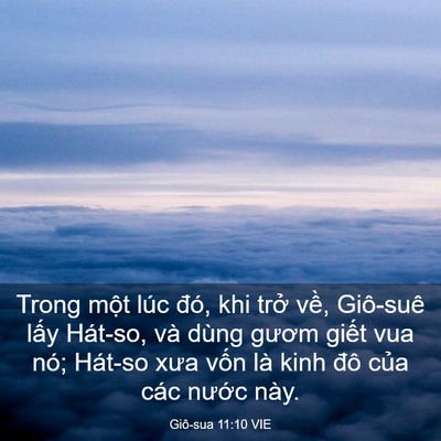 Picture 03 - Giô-sua 11:10 VIE - Trong một lúc đó, khi trở về, Giô-suê - Bible Verse Picture