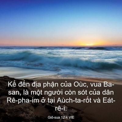 Picture 03 - Giô-sua 12:4 VIE - Kế đến địa phận của Oùc, vua Ba-san, - Bible Verse Picture