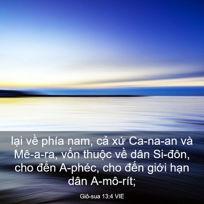 Picture 03 - Giô-sua 13:4 VIE - lại về phía nam, cả xứ Ca-na-an và - Bible Verse Picture