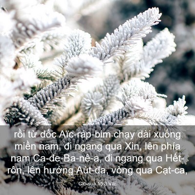 Picture 03 - Giô-sua 15:3 VIE - rồi từ dốc Aïc-ráp-bim chạy dài - Bible Verse Picture