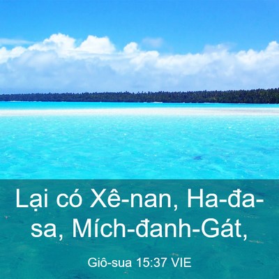 Picture 03 - Giô-sua 15:37 VIE - Lại có Xê-nan, Ha-đa-sa, - Bible Verse Picture
