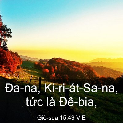 Picture 03 - Giô-sua 15:49 VIE - Đa-na, Ki-ri-át-Sa-na, tức là - Bible Verse Picture