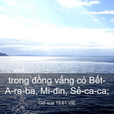 Picture 03 - Giô-sua 15:61 VIE - trong đồng vắng có Bết-A-ra-ba, Mi-đin, - Bible Verse Picture