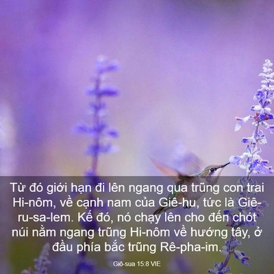 Picture 03 - Giô-sua 15:8 VIE - Từ đó giới hạn đi lên ngang qua trũng - Bible Verse Picture