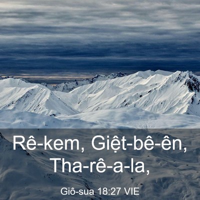 Picture 03 - Giô-sua 18:27 VIE - Rê-kem, Giệt-bê-ên, - Bible Verse Picture
