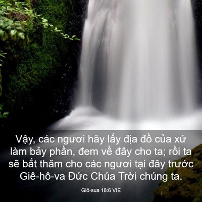 Picture 03 - Giô-sua 18:6 VIE - Vậy, các ngươi hãy lấy địa đồ của - Bible Verse Picture
