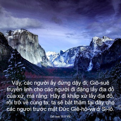 Picture 03 - Giô-sua 18:8 VIE - Vậy, các người ấy đứng dậy đi; - Bible Verse Picture