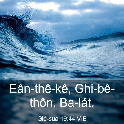 Picture 03 - Giô-sua 19:44 VIE - Eân-thê-kê, Ghi-bê-thôn, - Bible Verse Picture
