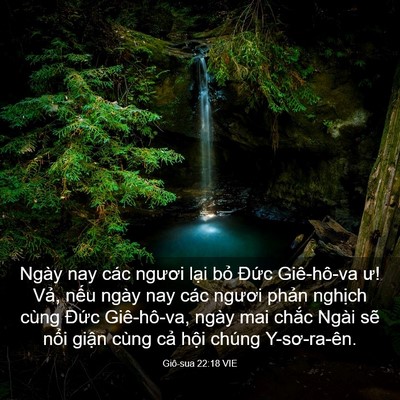 Picture 03 - Giô-sua 22:18 VIE - Ngày nay các ngươi lại bỏ Đức - Bible Verse Picture