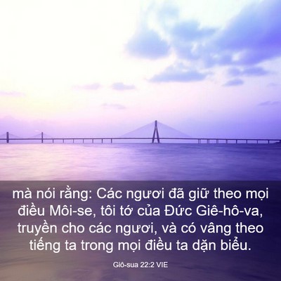 Picture 03 - Giô-sua 22:2 VIE - mà nói rằng: Các ngươi đã giữ theo - Bible Verse Picture