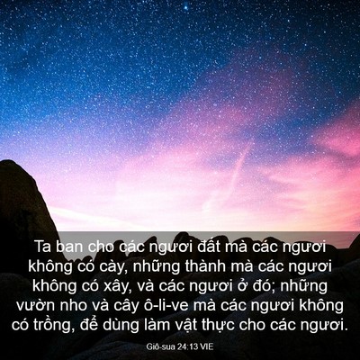 Picture 03 - Giô-sua 24:13 VIE - Ta ban cho các ngươi đất mà các ngươi - Bible Verse Picture