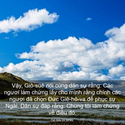 Picture 03 - Giô-sua 24:22 VIE - Vậy, Giô-suê nói cùng dân sự rằng: - Bible Verse Picture
