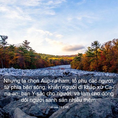 Picture 03 - Giô-sua 24:3 VIE - Nhưng ta chọn Aùp-ra-ham, tổ phụ các - Bible Verse Picture