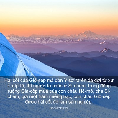 Picture 03 - Giô-sua 24:32 VIE - Hài cốt của Giô-sép mà dân Y-sơ-ra-ên - Bible Verse Picture
