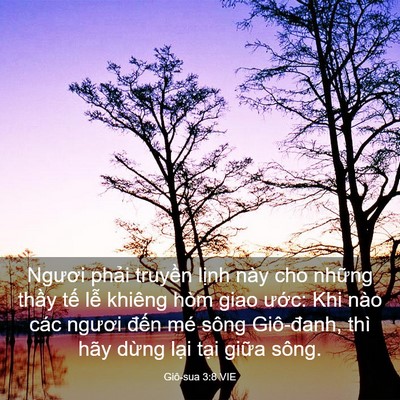 Picture 03 - Giô-sua 3:8 VIE - Ngươi phải truyền lịnh này cho những - Bible Verse Picture