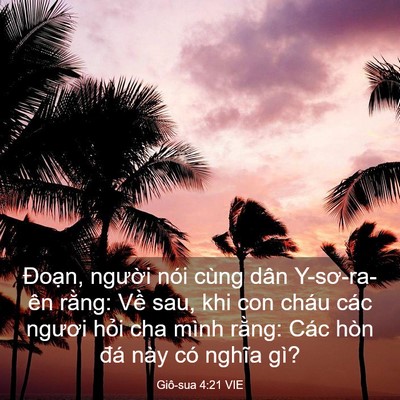 Picture 03 - Giô-sua 4:21 VIE - Đoạn, người nói cùng dân Y-sơ-ra-ên - Bible Verse Picture