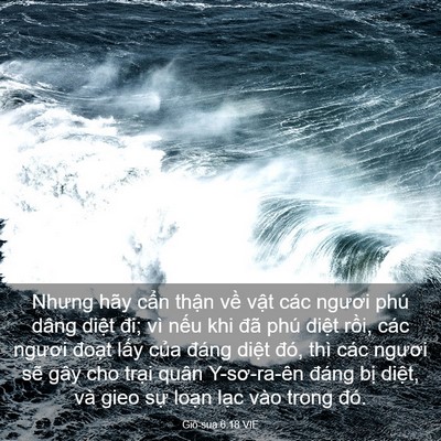 Picture 03 - Giô-sua 6:18 VIE - Nhưng hãy cẩn thận về vật các ngươi - Bible Verse Picture