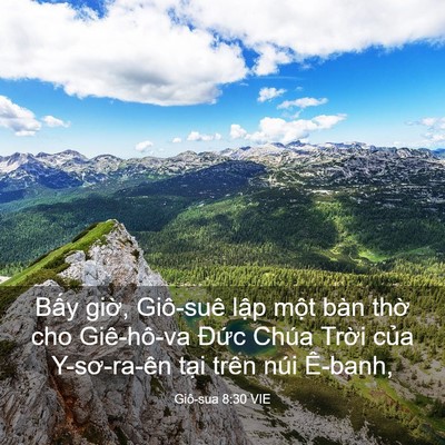 Picture 03 - Giô-sua 8:30 VIE - Bấy giờ, Giô-suê lập một bàn thờ cho - Bible Verse Picture