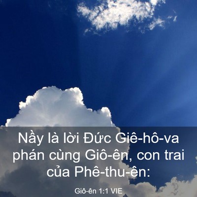 Picture 03 - Giô-ên 1:1 VIE - Nầy là lời Đức Giê-hô-va phán cùng - Bible Verse Picture