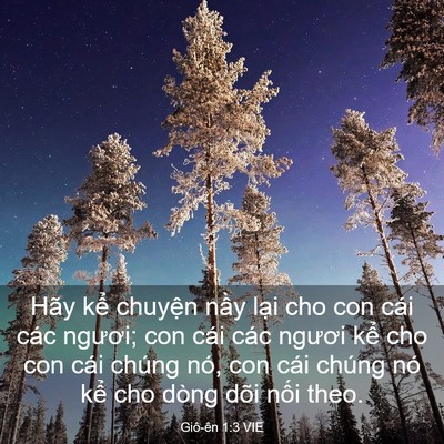 Picture 03 - Giô-ên 1:3 VIE - Hãy kể chuyện nầy lại cho con cái các - Bible Verse Picture