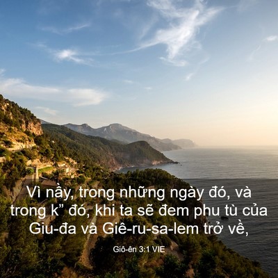 Picture 03 - Giô-ên 3:1 VIE - Vì nầy, trong những ngày đó, và trong - Bible Verse Picture
