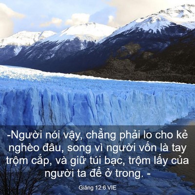 Picture 03 - Giăng 12:6 VIE - -Người nói vậy, chẳng phải lo cho kẻ - Bible Verse Picture