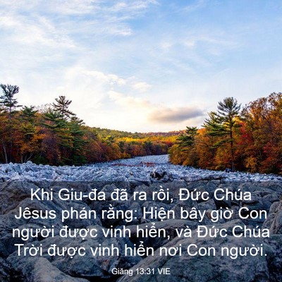 Picture 03 - Giăng 13:31 VIE - Khi Giu-đa đã ra rồi, Đức Chúa Jêsus - Bible Verse Picture