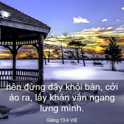 Picture 03 - Giăng 13:4 VIE - nên đứng dậy khỏi bàn, cởi áo ra, - Bible Verse Picture