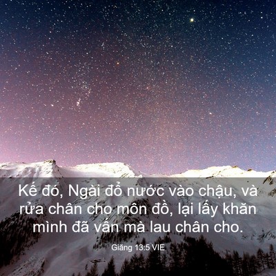 Picture 03 - Giăng 13:5 VIE - Kế đó, Ngài đổ nước vào chậu, và - Bible Verse Picture
