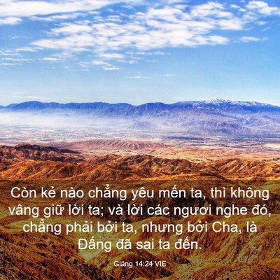 Picture 03 - Giăng 14:24 VIE - Còn kẻ nào chẳng yêu mến ta, thì không - Bible Verse Picture