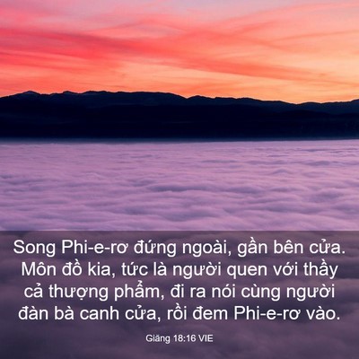 Picture 03 - Giăng 18:16 VIE - Song Phi-e-rơ đứng ngoài, gần bên cửa. - Bible Verse Picture