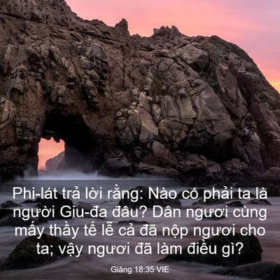 Picture 03 - Giăng 18:35 VIE - Phi-lát trả lời rằng: Nào có phải ta - Bible Verse Picture