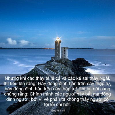 Picture 03 - Giăng 19:6 VIE - Nhưng khi các thầy tế lễ cả và các - Bible Verse Picture